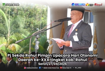 Pj Sekda Rohul Pimpin Upacara Hari Otonomi Daerah ke-XXX Tingkat Rohul